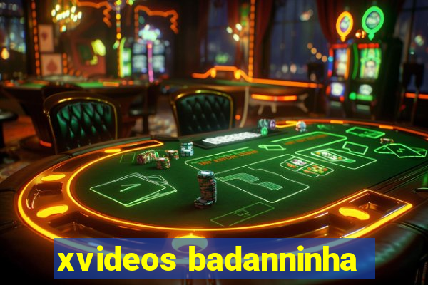 xvideos badanninha